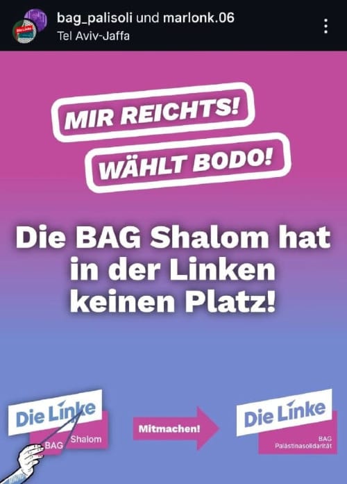 Eine antizionistische Bundesarbeitsgemeinschaft in der Linken hat auf Instagram ein Bild im Design der BAG Shalom gepostet. Inhalt: "Die BAG Shalom hat in der Linken keinen Platz!"